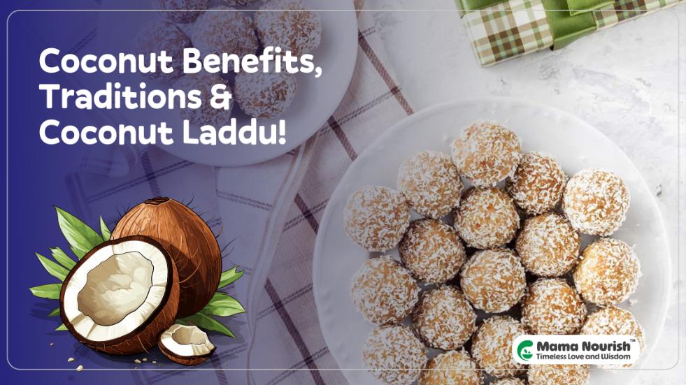 Coconut benefits and coconut laddu