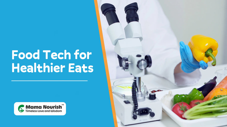 Food Tech for Healthier Eats!